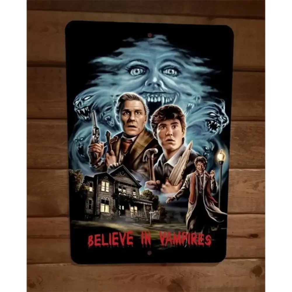 Believe in Vampires 8x12 Metal Wall Sign Horror Movie Fright Night